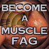 Muscle Fag